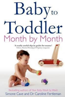 Cover: 9781848502093 | Baby to Toddler Month By Month | Simone Cave (u. a.) | Taschenbuch