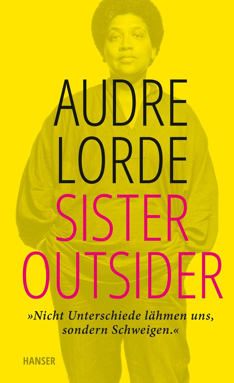 Cover: 9783446269712 | Sister Outsider | Essays | Audre Lorde | Buch | Deutsch | 2021