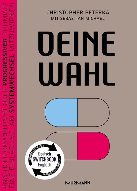 Cover: 9783867746328 | Deine Wahl | Christopher Peterka (u. a.) | Taschenbuch | Deutsch