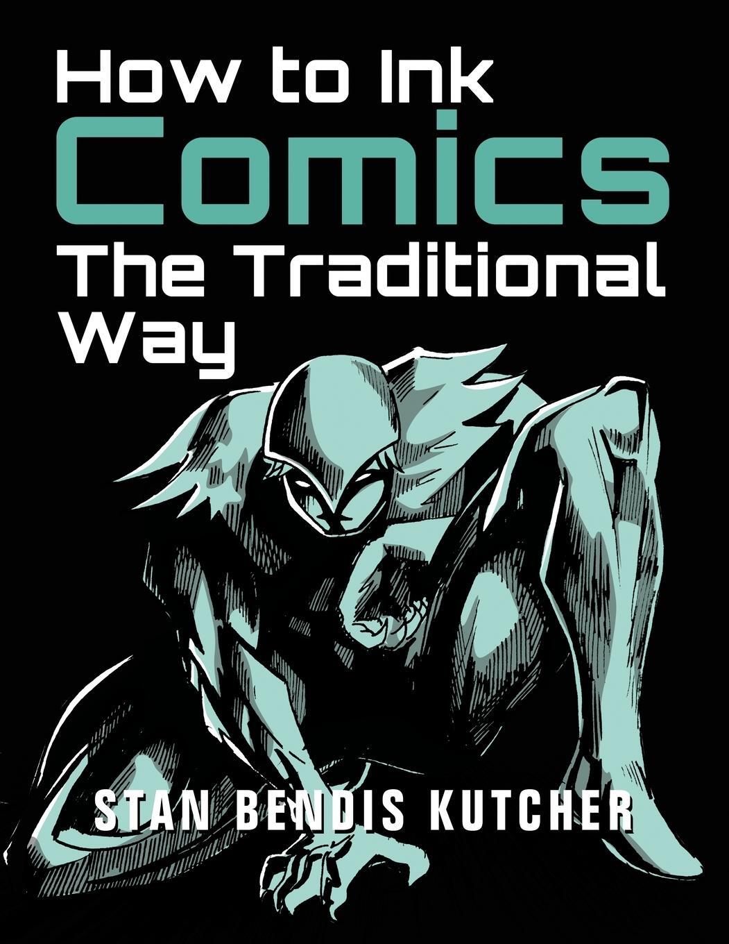 Cover: 9781776434435 | How to Ink Comics | Stan Bendis Kutcher | Taschenbuch | Paperback