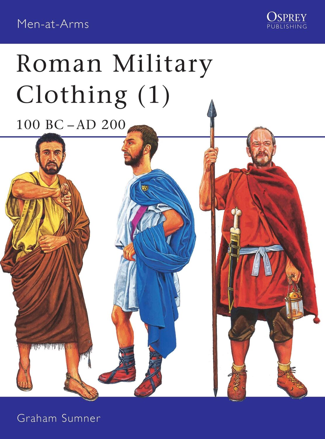 Cover: 9781841764870 | Roman Military Clothing (1): 100 BC-AD 200 | Graham Sumner | Buch