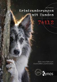 Cover: 9783954642403 | Krimiwanderungen mit Hunden Teil 2 | Eva Pretscher | Taschenbuch