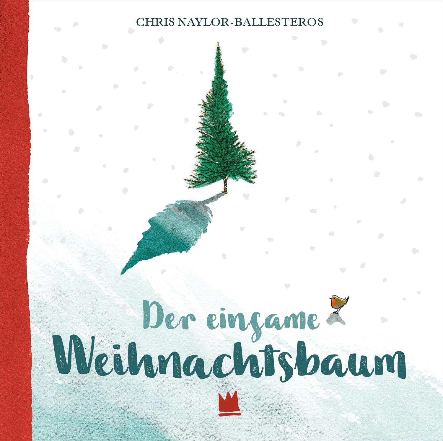 Cover: 9783968260044 | Der einsame Weihnachtsbaum | Chris Naylor-Ballesteros | Buch | 32 S.