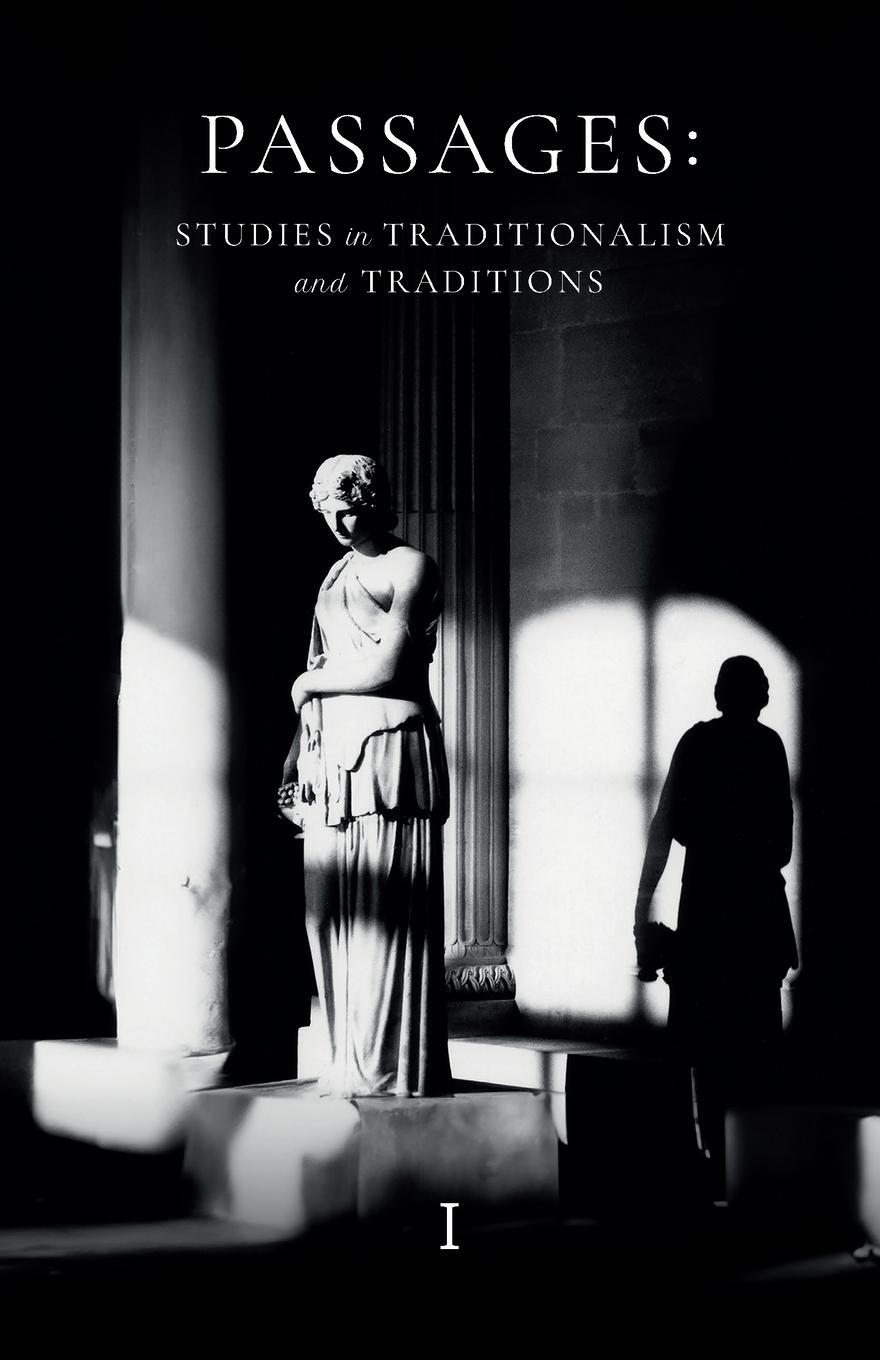 Cover: 9781952671159 | Passages | Studies in Traditionalism and Traditions - Volume I | Buch
