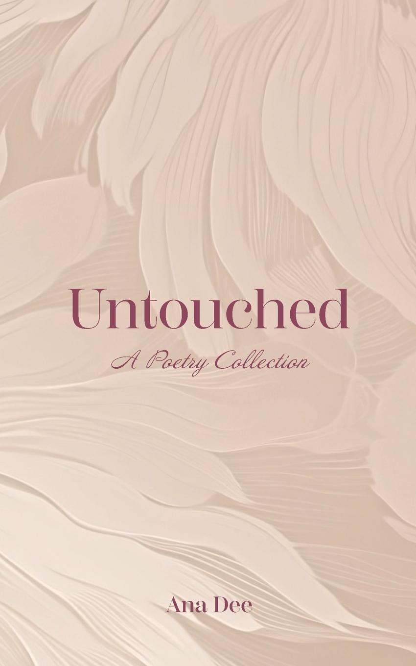 Cover: 9781738054602 | Untouched | Ana Dee | Taschenbuch | Paperback | Englisch | 2023