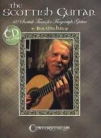 Cover: 9781574242652 | The Scottish Guitar: 40 Scottish Tunes for Fingerstyle Guitar | Buch