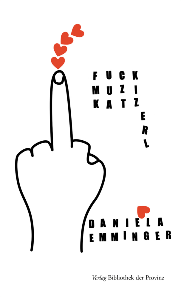 Cover: 9783991262657 | Fuck.Muzikatzerl | Daniela Emminger | Buch | Deutsch | 2024