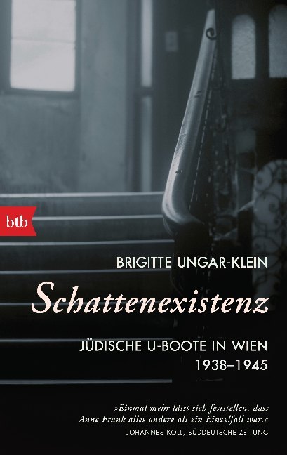 Cover: 9783442770601 | Schattenexistenz | Jüdische U-Boote in Wien 1938-1945 | Ungar-Klein