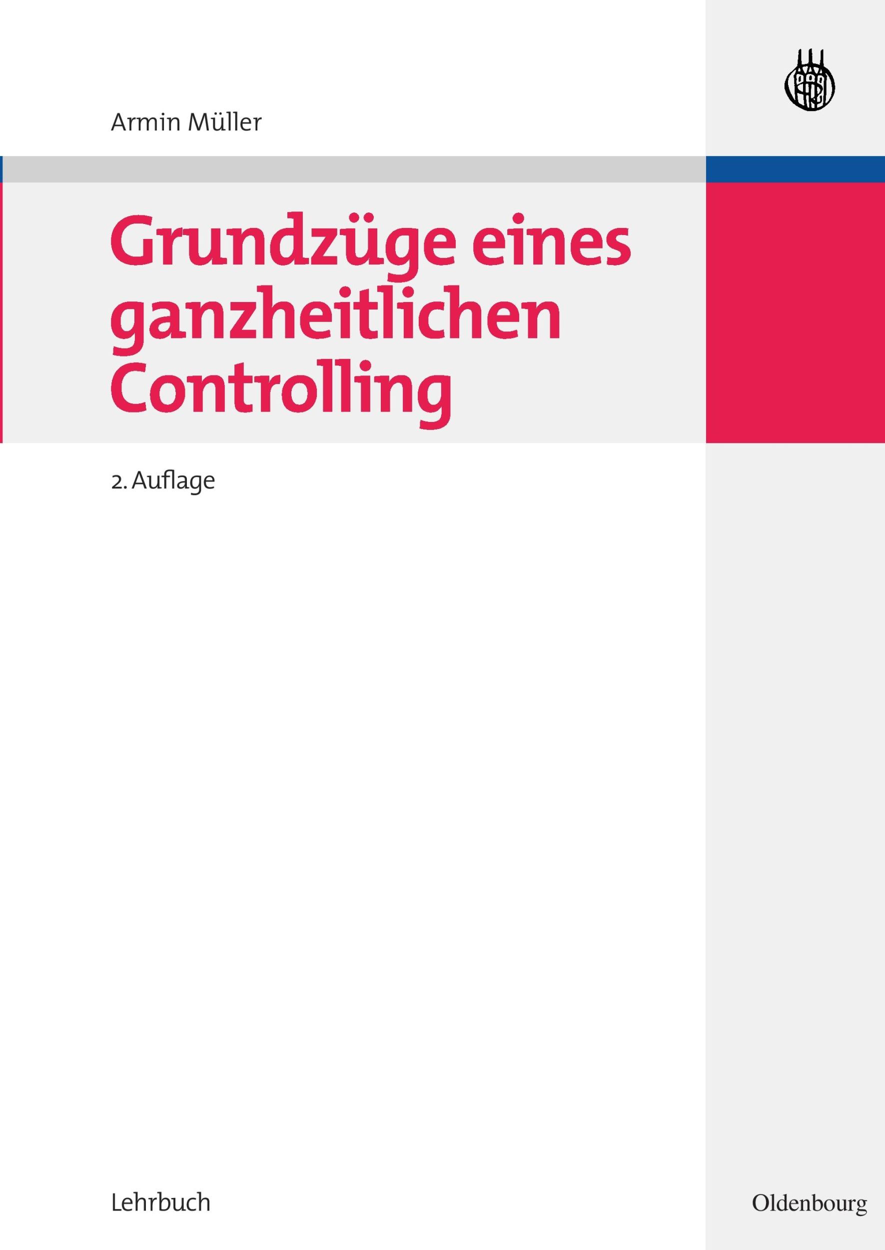 Cover: 9783486583434 | Grundzüge eines ganzheitlichen Controlling | Armin Müller | Buch