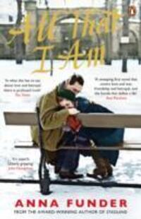 Cover: 9780670920426 | All That I Am | Anna Funder | Taschenbuch | 370 S. | Englisch | 2012