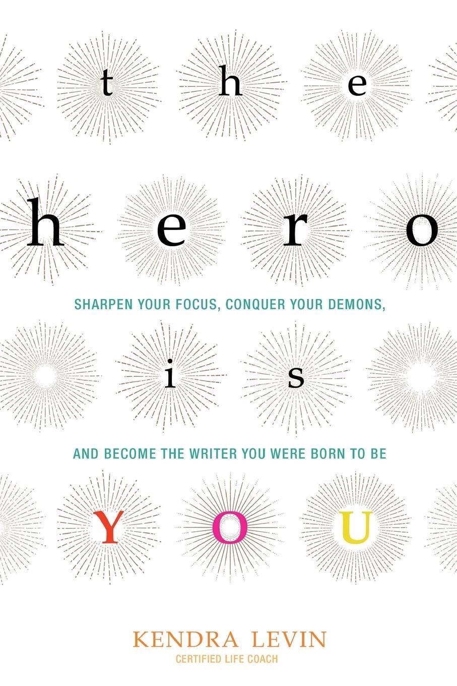 Cover: 9781573246880 | The Hero Is You | Kendra Levin | Taschenbuch | Paperback | Englisch