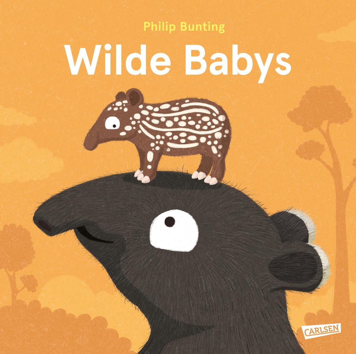 Cover: 9783551523037 | Wilde Babys | Philip Bunting | Buch | 32 S. | Deutsch | 2024 | Carlsen