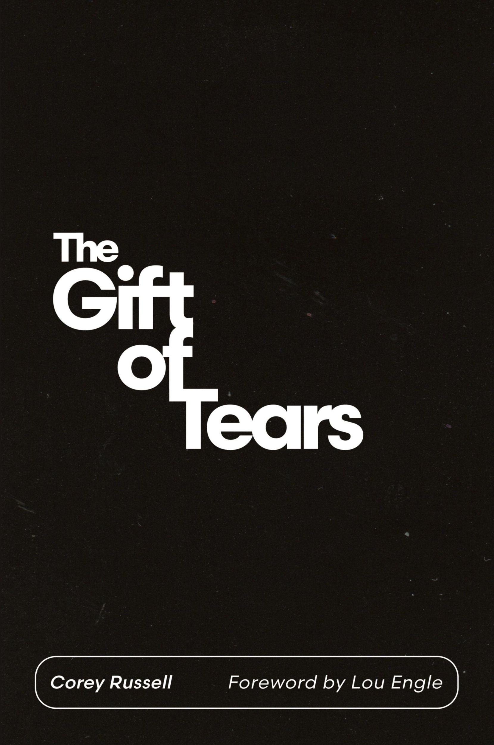 Cover: 9781736907009 | The Gift of Tears | Corey Russell | Taschenbuch | Englisch | 2021