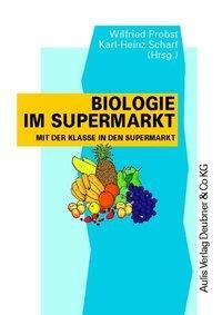 Cover: 9783761424360 | Kopiervorlagen Biologie / Biologie im Supermarkt | Probst (u. a.)
