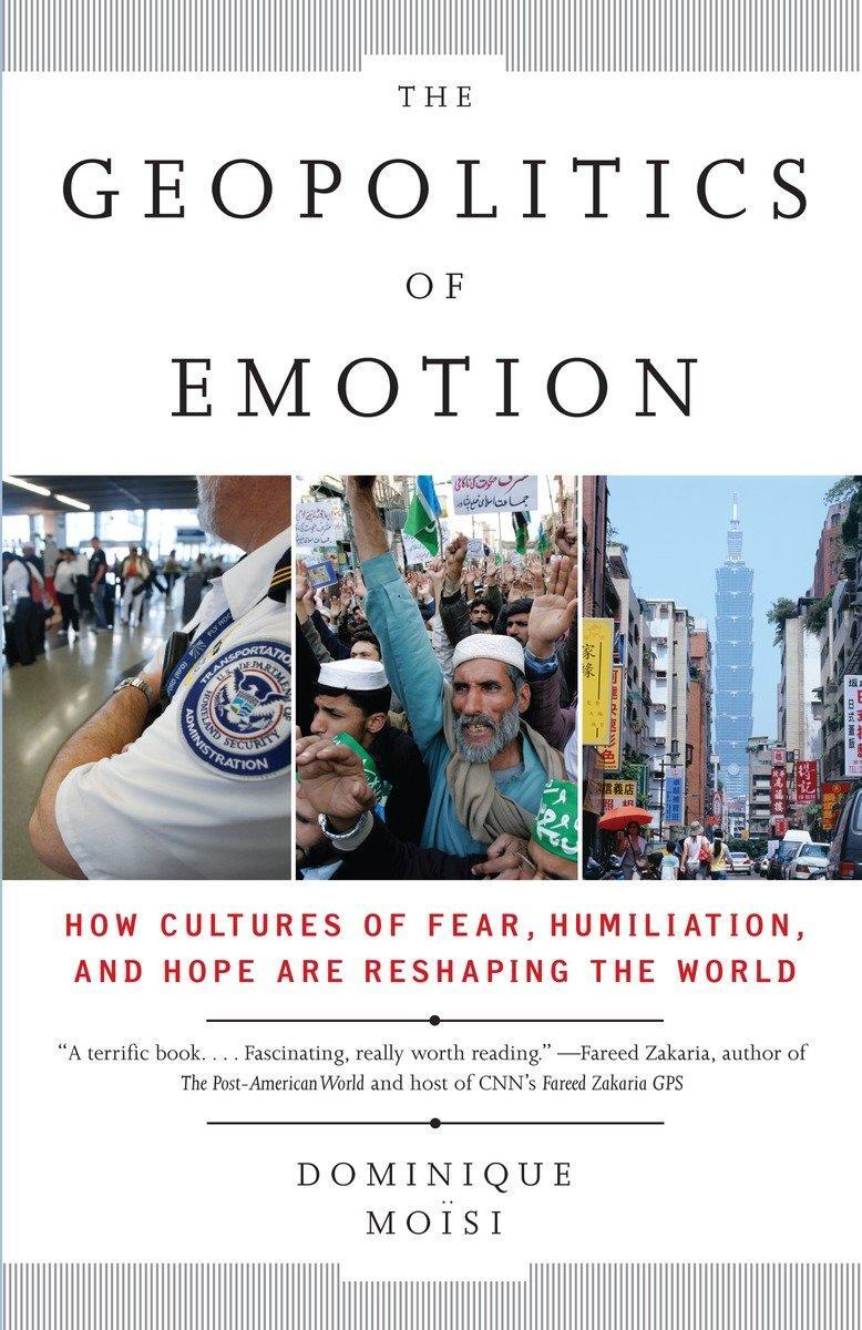 Cover: 9780307387370 | The Geopolitics of Emotion | Dominique Moisi | Taschenbuch | Englisch
