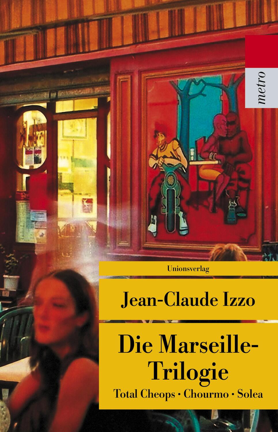 Cover: 9783293205727 | Die Marseille-Trilogie | Total Cheops, Chourmo, Solea | Izzo | Buch