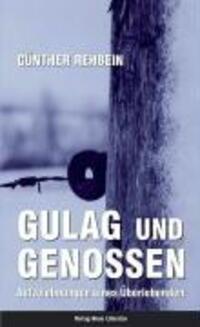 Cover: 9783938157381 | Gulag und Genossen | Aufzeichnungen eines Überlebenden | Rehbein