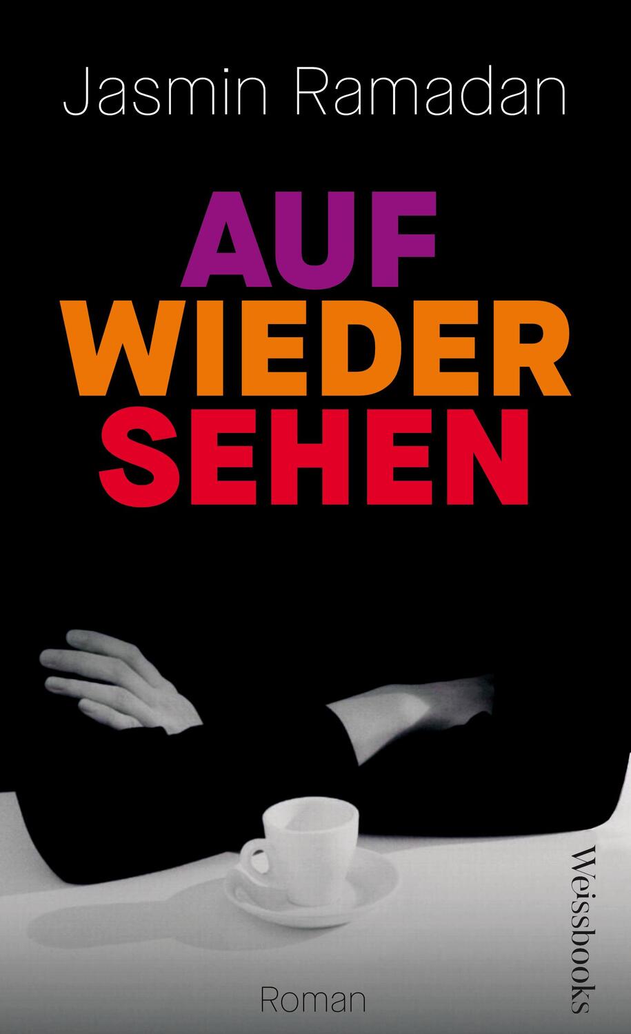 Cover: 9783863372026 | Auf Wiedersehen | Jasmin Ramadan | Buch | 288 S. | Deutsch | 2023