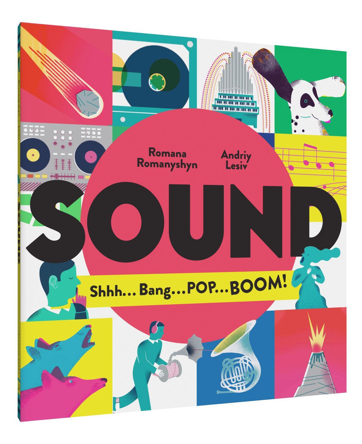 Cover: 9781452179780 | Sound | Shhh . . . Bang . . . Pop . . . Boom! | Romanyshyn (u. a.)