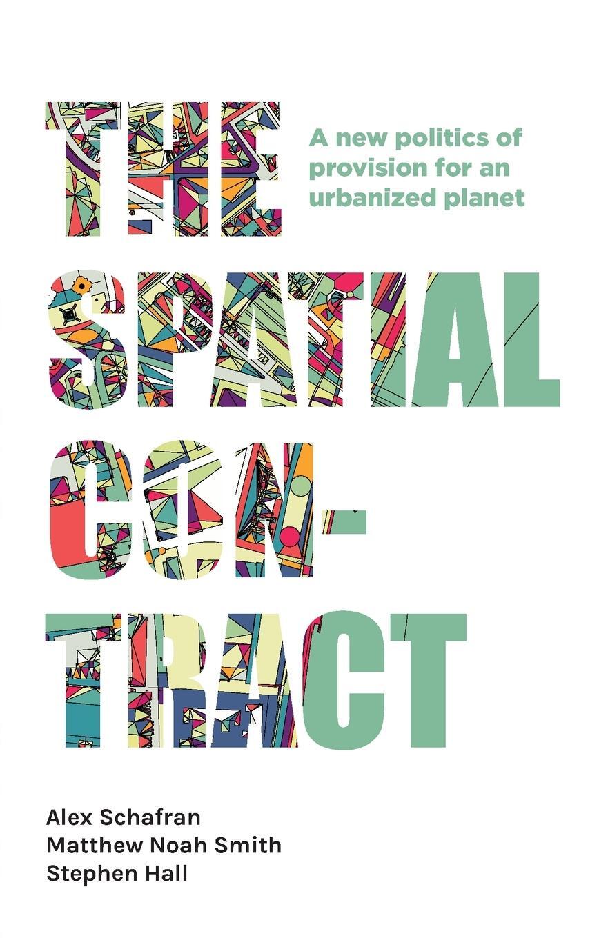 Cover: 9781526143372 | The spatial contract | Alex Schafran (u. a.) | Taschenbuch | Paperback