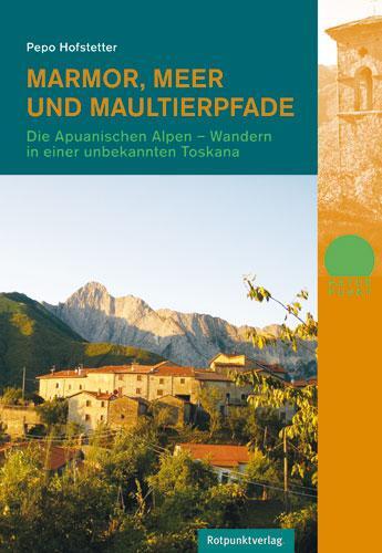 Cover: 9783858694201 | Marmor, Meer und Maultierpfade | Pepo Hofstetter | Taschenbuch | 2010