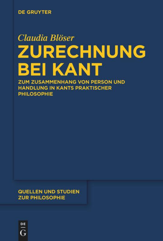 Cover: 9783110370447 | Zurechnung bei Kant | Claudia Blöser | Buch | XII | Deutsch | 2014