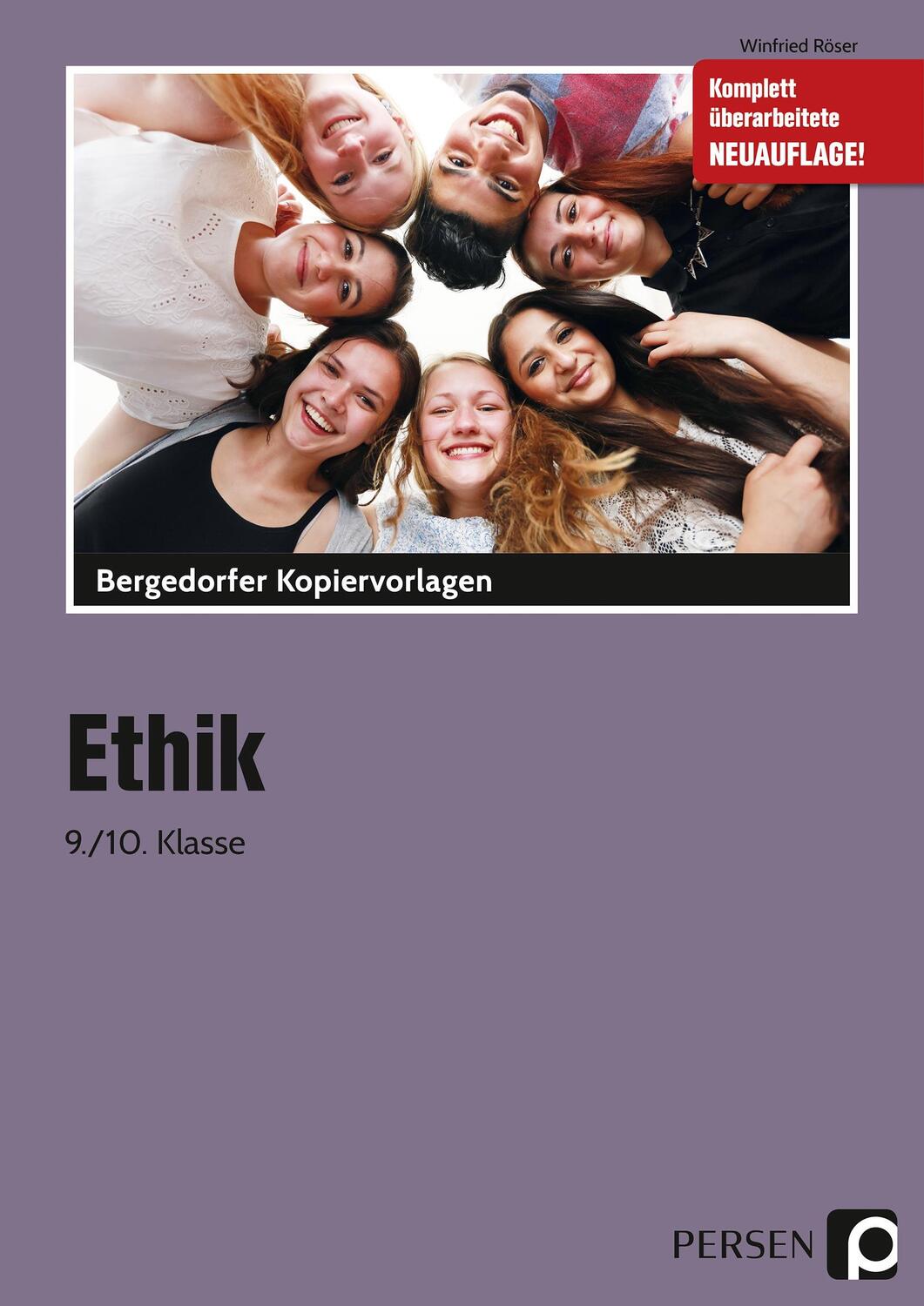 Cover: 9783403201694 | Ethik - 9./10. Klasse | Winfried Röser | Taschenbuch | Deutsch | 2017