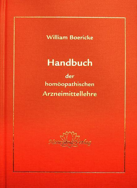 Cover: 9783921383841 | Handbuch der homöopathischen Arzneimittellehre | William Boericke