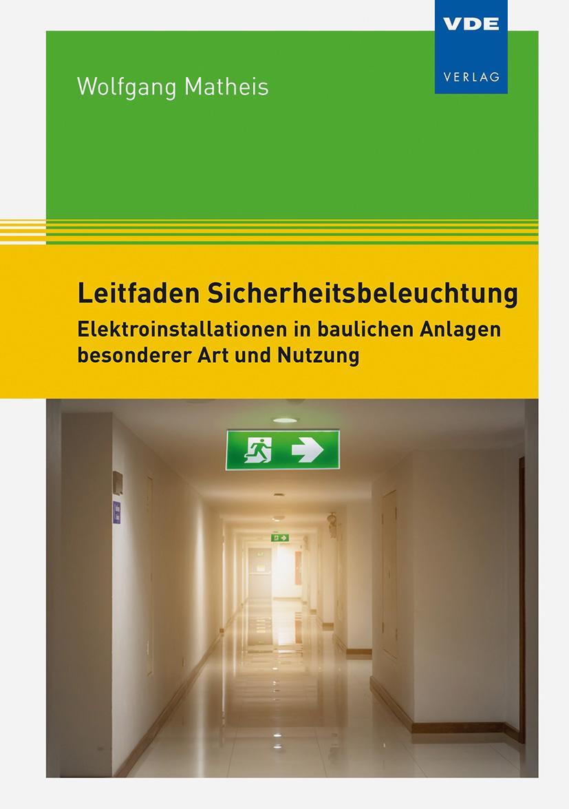 Bild: 9783800754847 | Leitfaden Sicherheitsbeleuchtung | Wolfgang Matheis | Taschenbuch
