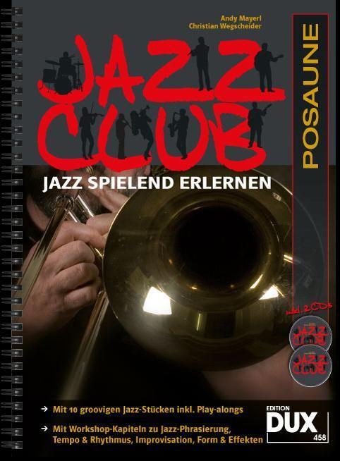 Cover: 9783868492149 | Jazz Club, Posaune (mit 2 CDs) | Jazz spielend erlernen | Broschüre
