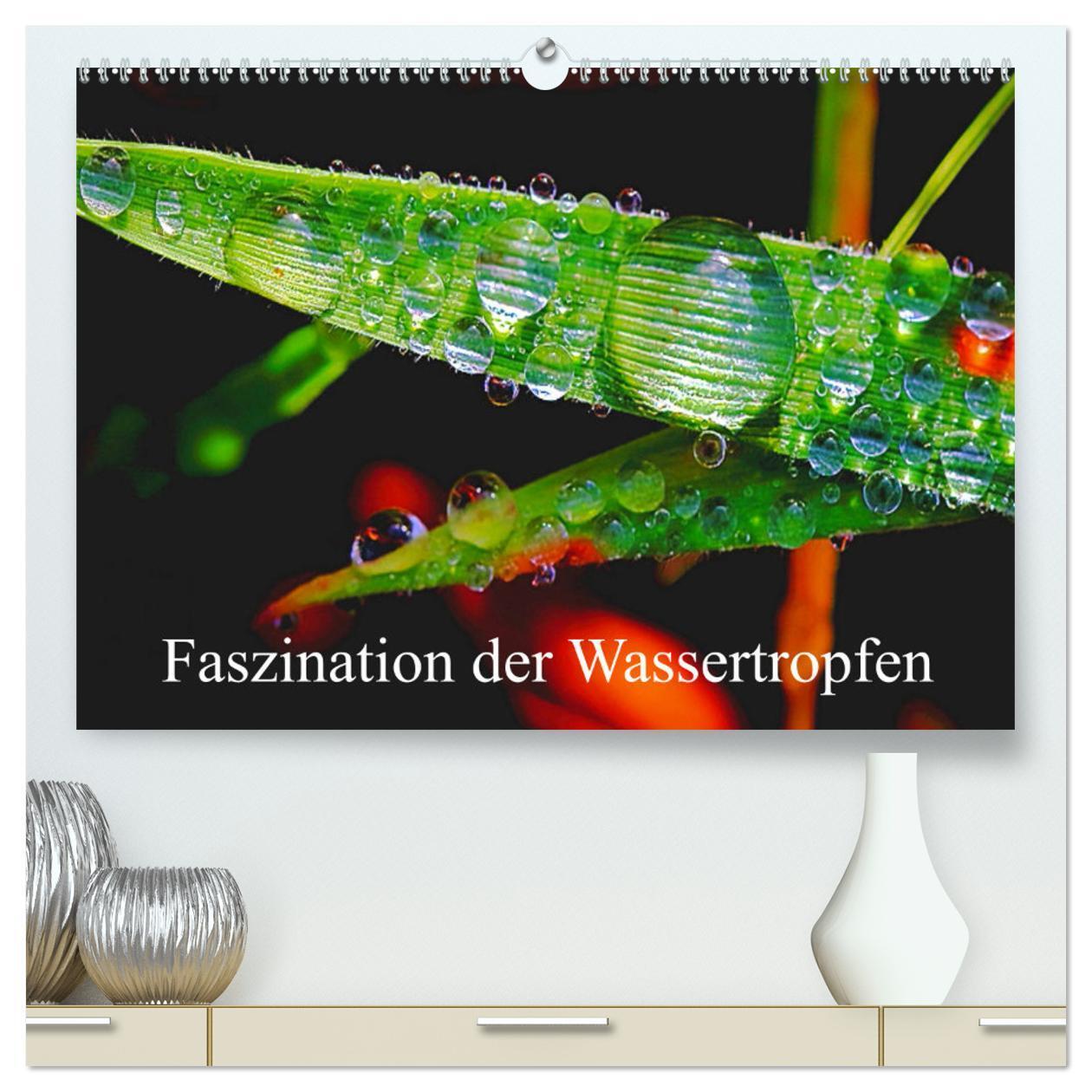 Cover: 9783675810143 | Faszination Wassertropfen (hochwertiger Premium Wandkalender 2024...