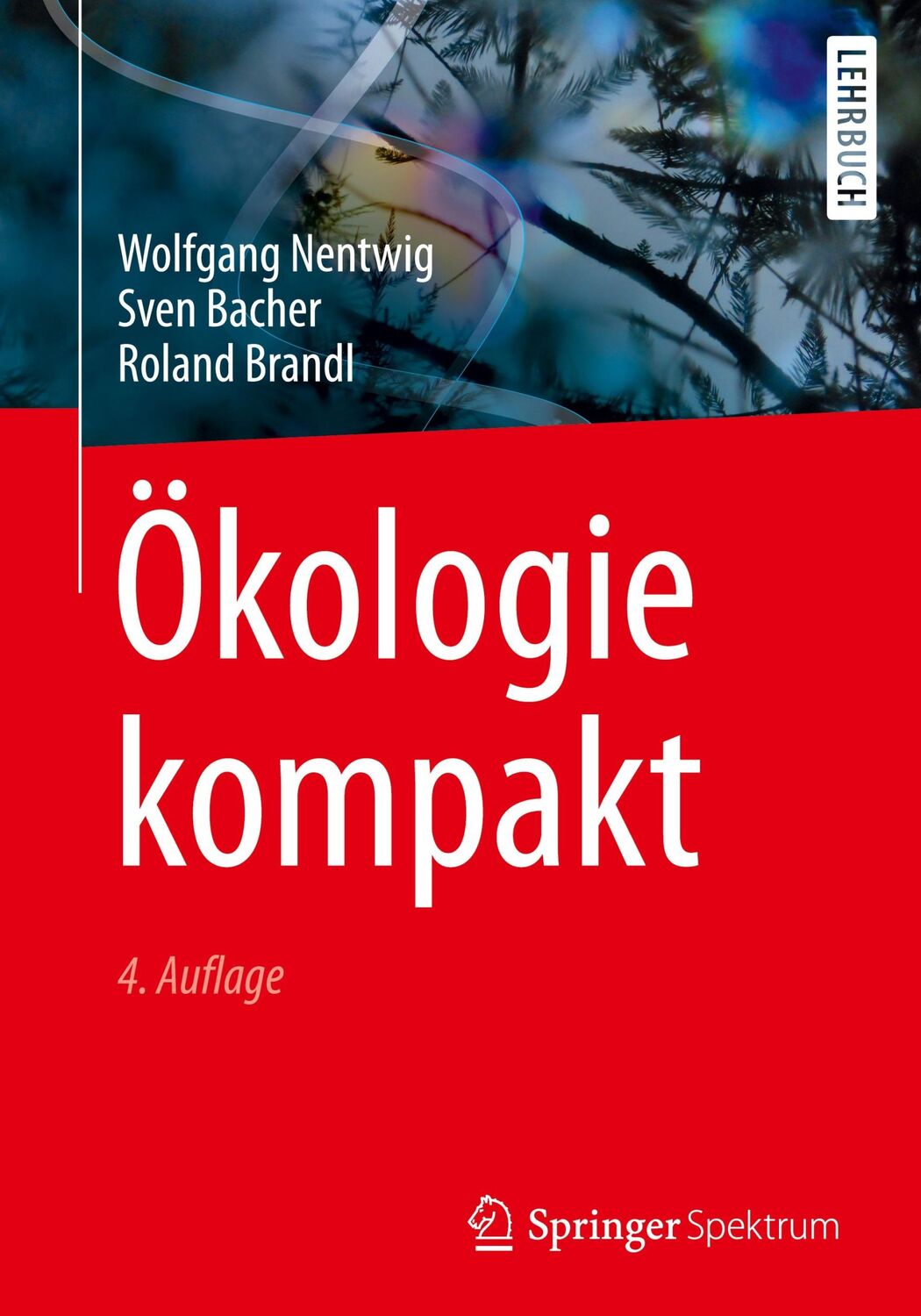 Cover: 9783662543511 | Ökologie kompakt | Wolfgang Nentwig (u. a.) | Taschenbuch | Bachelor