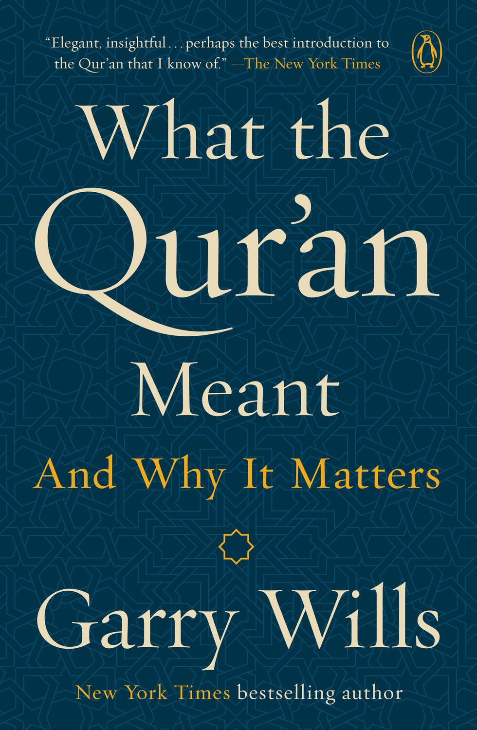 Cover: 9781101981047 | What the Qur'an Meant | And Why It Matters | Garry Wills | Taschenbuch