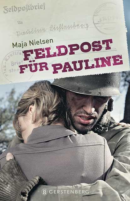 Cover: 9783836957755 | Feldpost für Pauline | Maja Nielsen | Buch | Deutsch | 2013