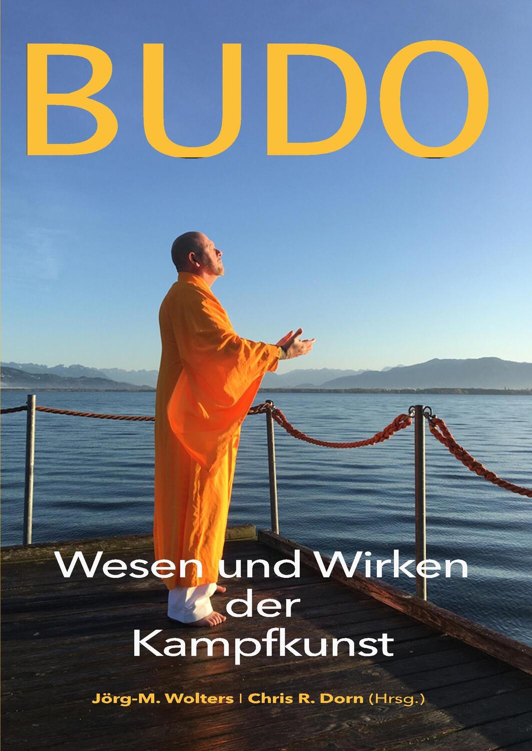 Cover: 9783751923408 | Budo | Wesen und Wirken der Kampfkunst | Jörg-M. Wolters (u. a.)