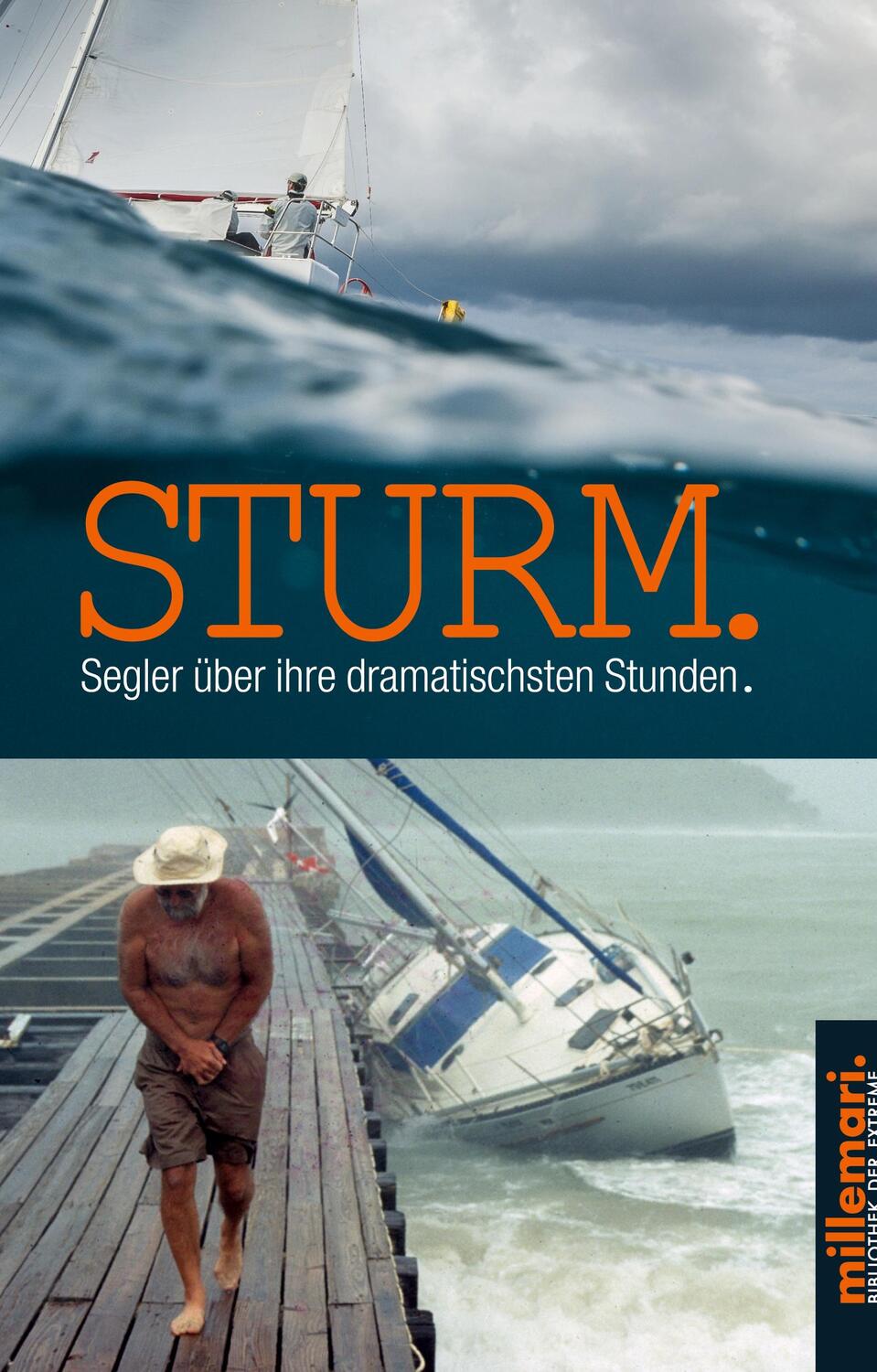 Cover: 9783946014096 | Sturm. | Segler über ihre dramatischsten Stunden. | Käsbohrer (u. a.)