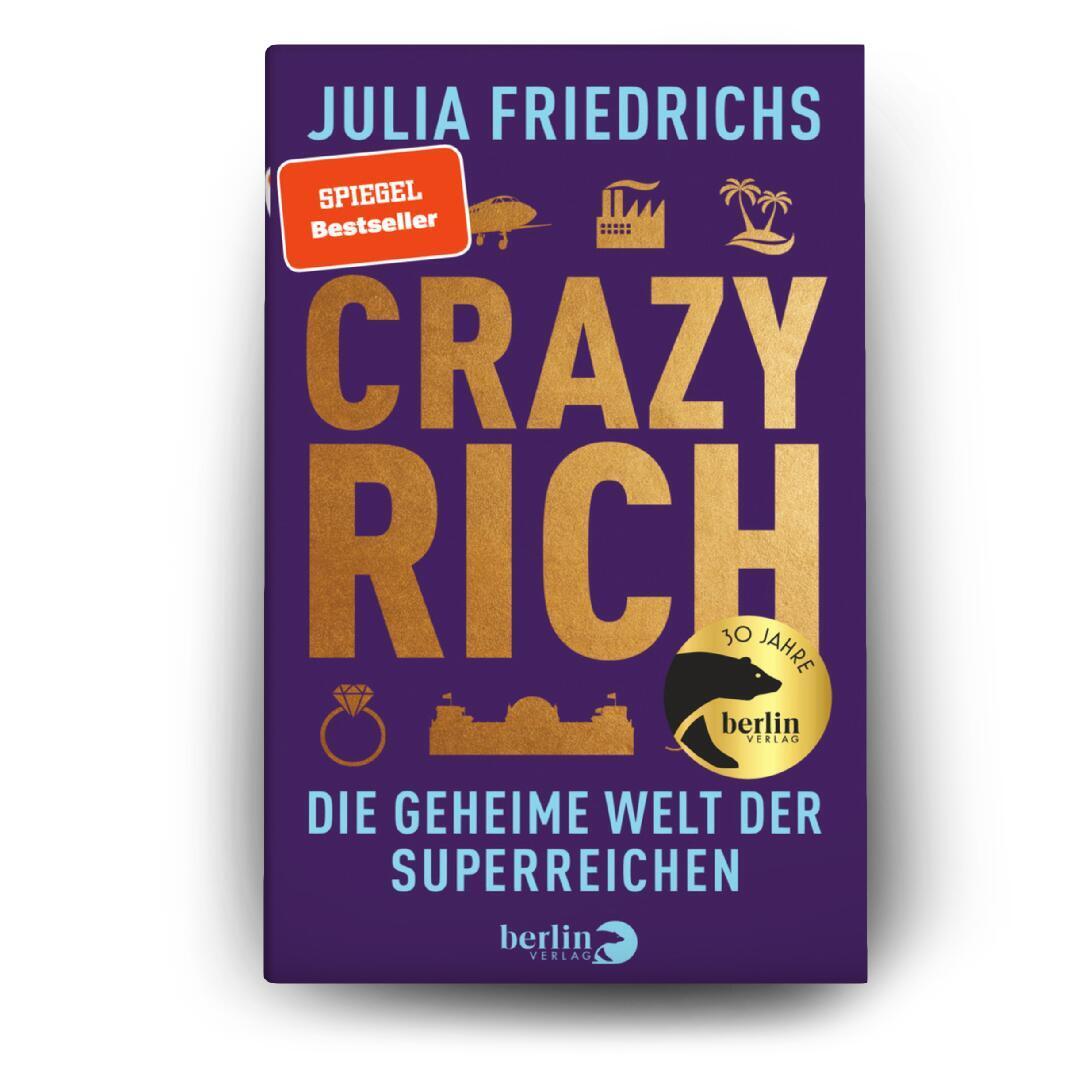 Bild: 9783827015129 | Crazy Rich | Die geheime Welt der Superreichen | Julia Friedrichs