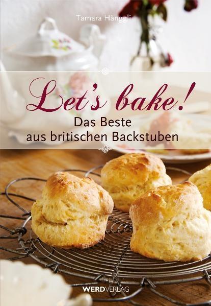 Cover: 9783859326705 | Let's bake! | Das Beste aus britischen Backstuben | Hänggli | Buch