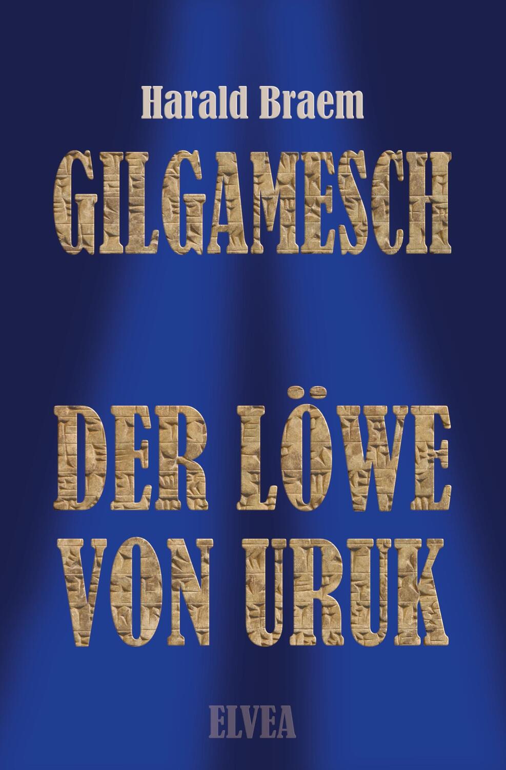 Cover: 9783946751908 | Gilgamesch | Der Löwe von Uruk | Harald Braem | Taschenbuch | Deutsch
