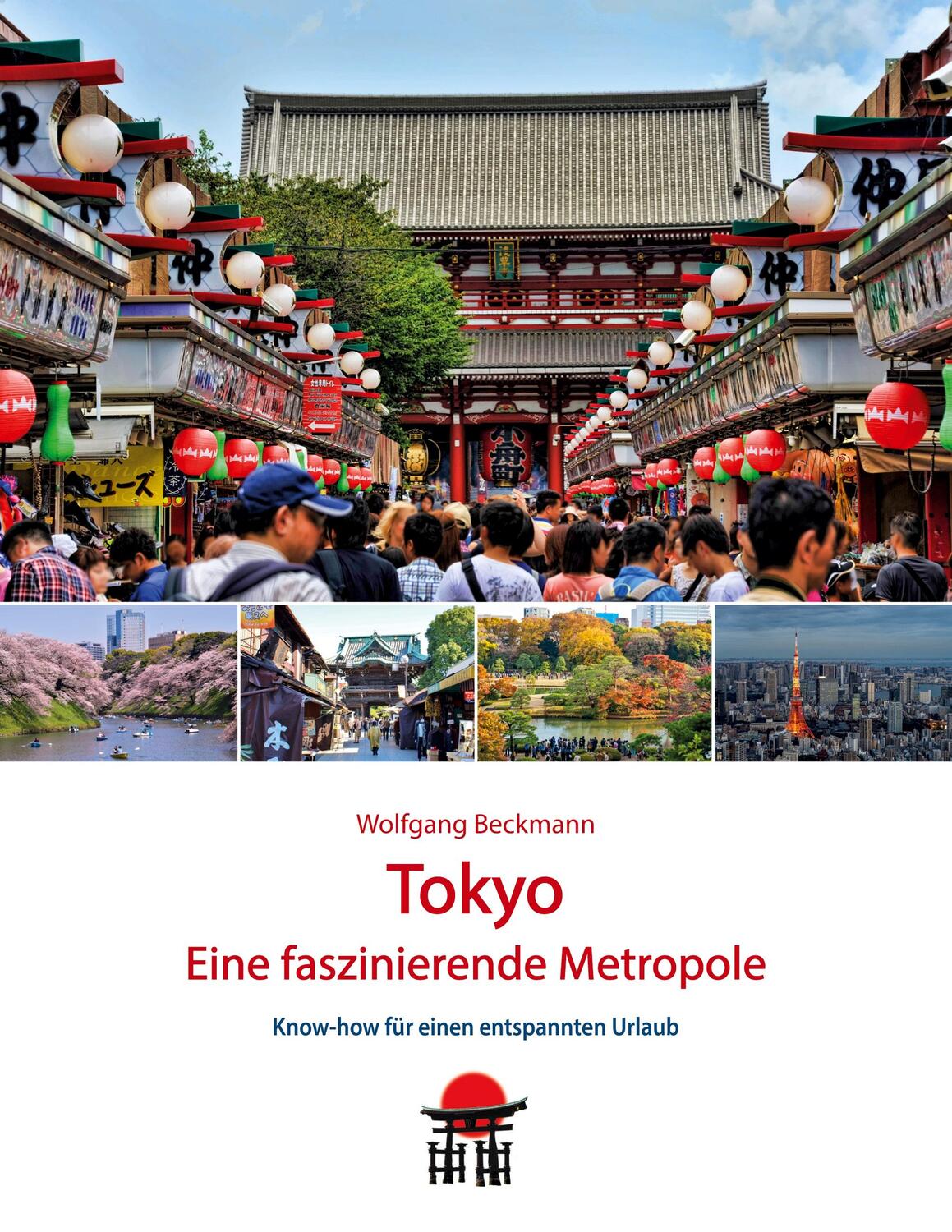 Cover: 9783756276813 | Tokyo - Eine faszinierende Metropole | Wolfgang Beckmann | Taschenbuch
