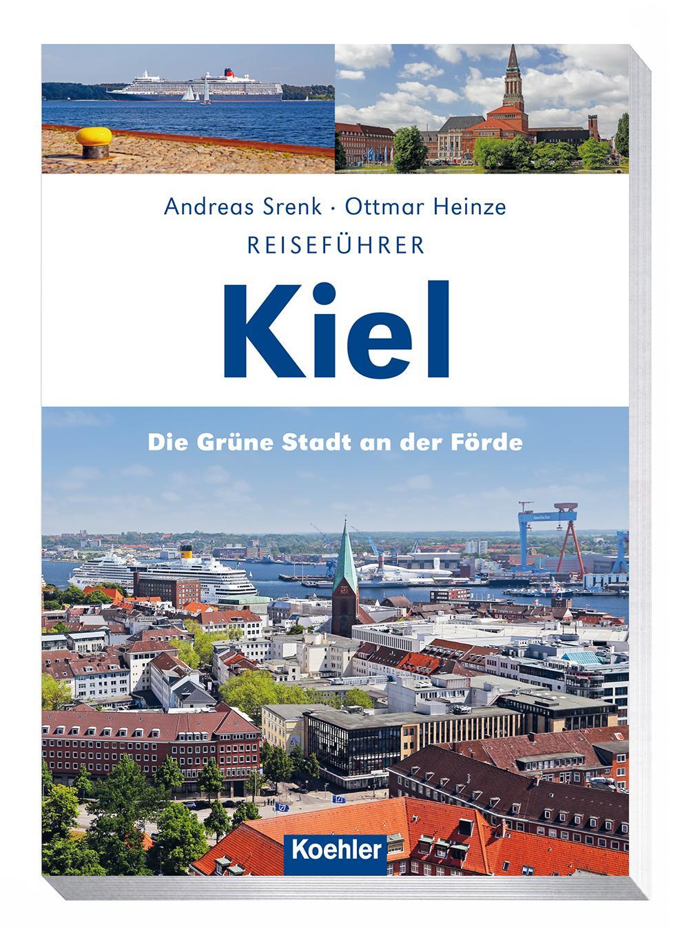 Cover: 9783782213035 | Reiseführer Kiel | Die grüne Stadt an der Förde | Heinze (u. a.)