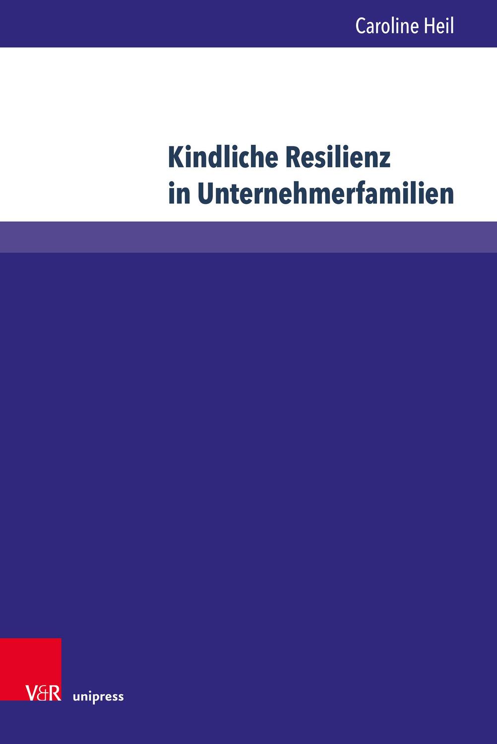 Cover: 9783847115519 | Kindliche Resilienz in Unternehmerfamilien | Caroline Heil | Buch