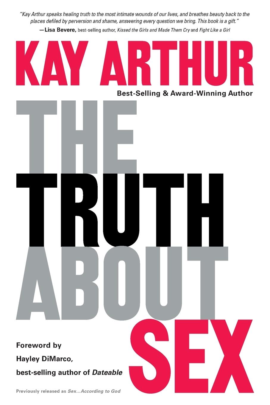 Cover: 9781400071005 | The Truth About Sex | Kay Arthur | Taschenbuch | Englisch | 2005