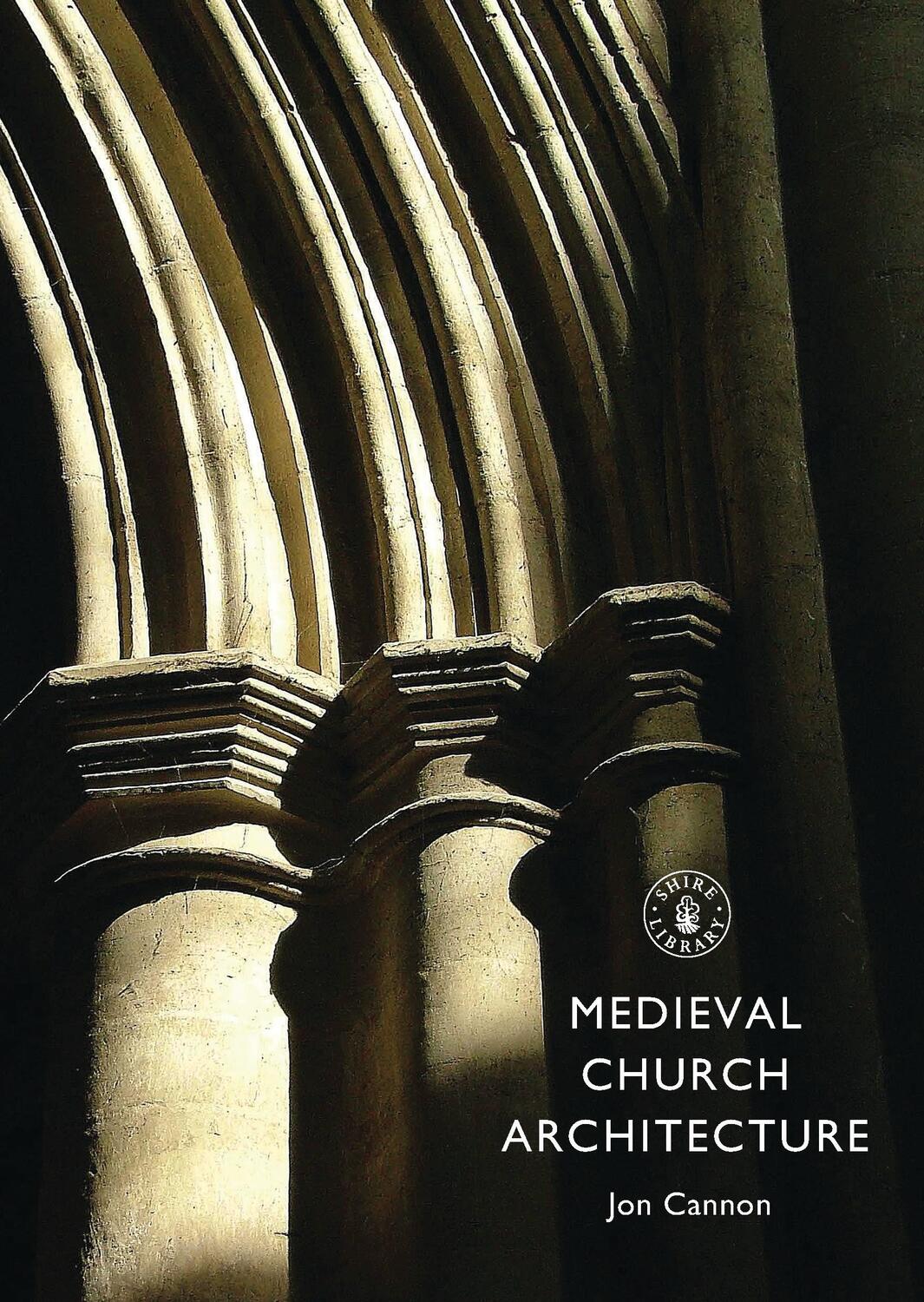 Cover: 9780747812128 | Medieval Church Architecture | Jon Cannon | Taschenbuch | Englisch