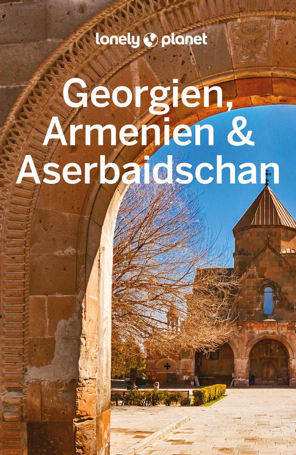 Cover: 9783575010636 | Lonely Planet Reiseführer Georgien, Armenien &amp; Aserbaidschan | Buch