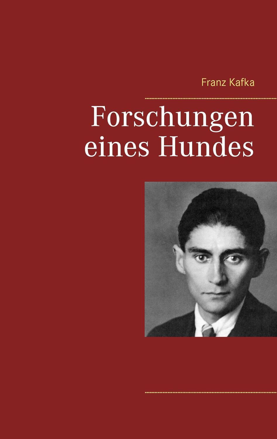 Cover: 9783739246475 | Forschungen eines Hundes | Franz Kafka | Taschenbuch | Paperback