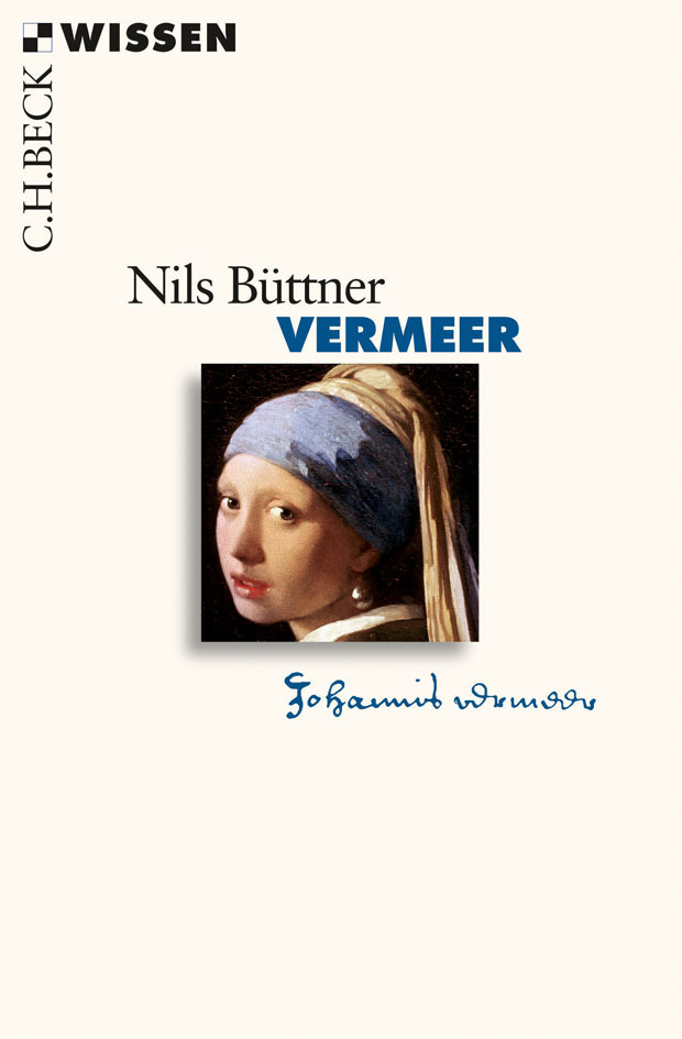 Cover: 9783406597923 | Vermeer | Originalausgabe | Nils Büttner | Taschenbuch | 2010 | Beck