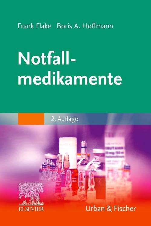 Cover: 9783437456022 | Notfallmedikamente | Frank Flake (u. a.) | Taschenbuch | Deutsch