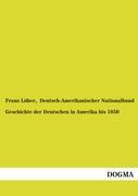 Cover: 9783955078171 | Geschichte der Deutschen in Amerika bis 1850 | Franz Löher | Buch