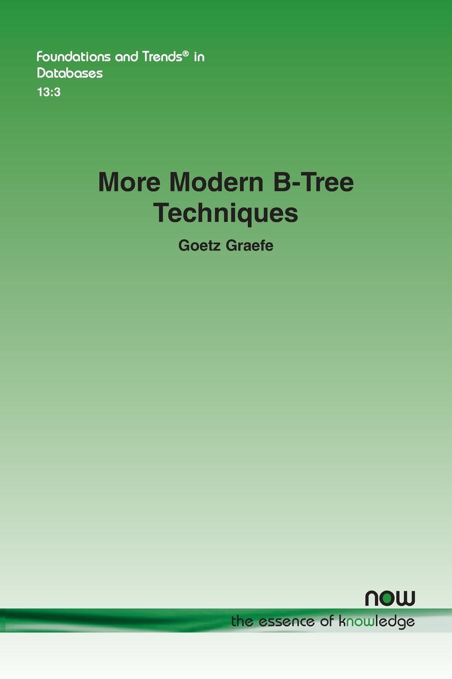 Cover: 9781638283720 | More Modern B-Tree Techniques | Goetz Graefe | Taschenbuch | Englisch